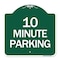 Signmission Designer Series Sign-10 Minute Parking, Green & White Aluminum Sign, 18" x 18", GW-1818-24645 A-DES-GW-1818-24645 - alternate 1